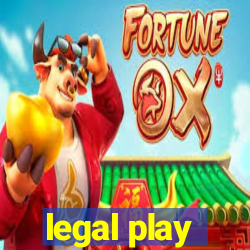 legal play